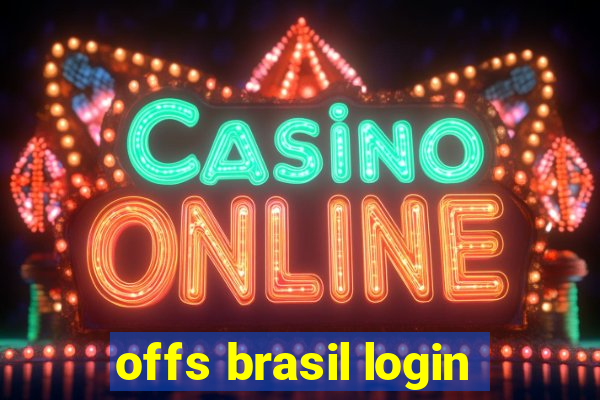 offs brasil login